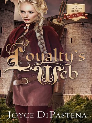 cover image of Loyalty's Web (Poitevin Hearts #1)